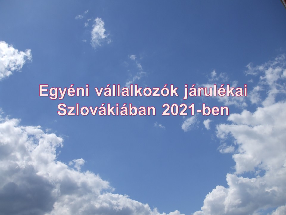 Egyéni vállalkozók járulékai Szlovákiában 2021-ben