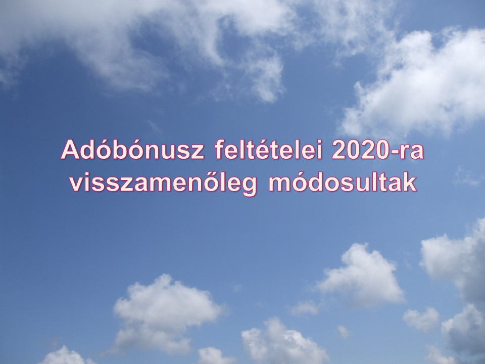 Adóbónusz feltételei 2020-ra visszamenőleg módosultak