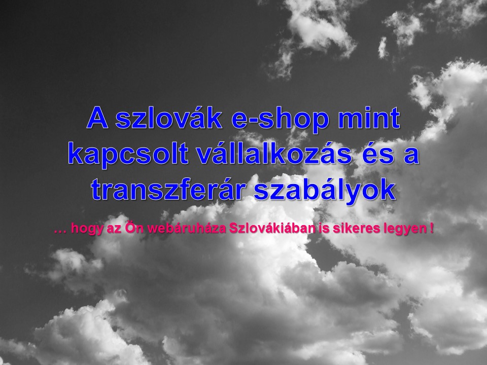 A szlovák e-shop mint kapcsolt vállalkozás és a transzferár szabályok