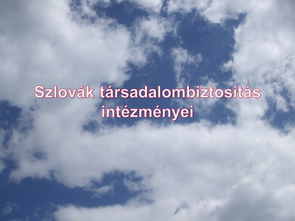 Szlovák társadalombiztosítás intézményei